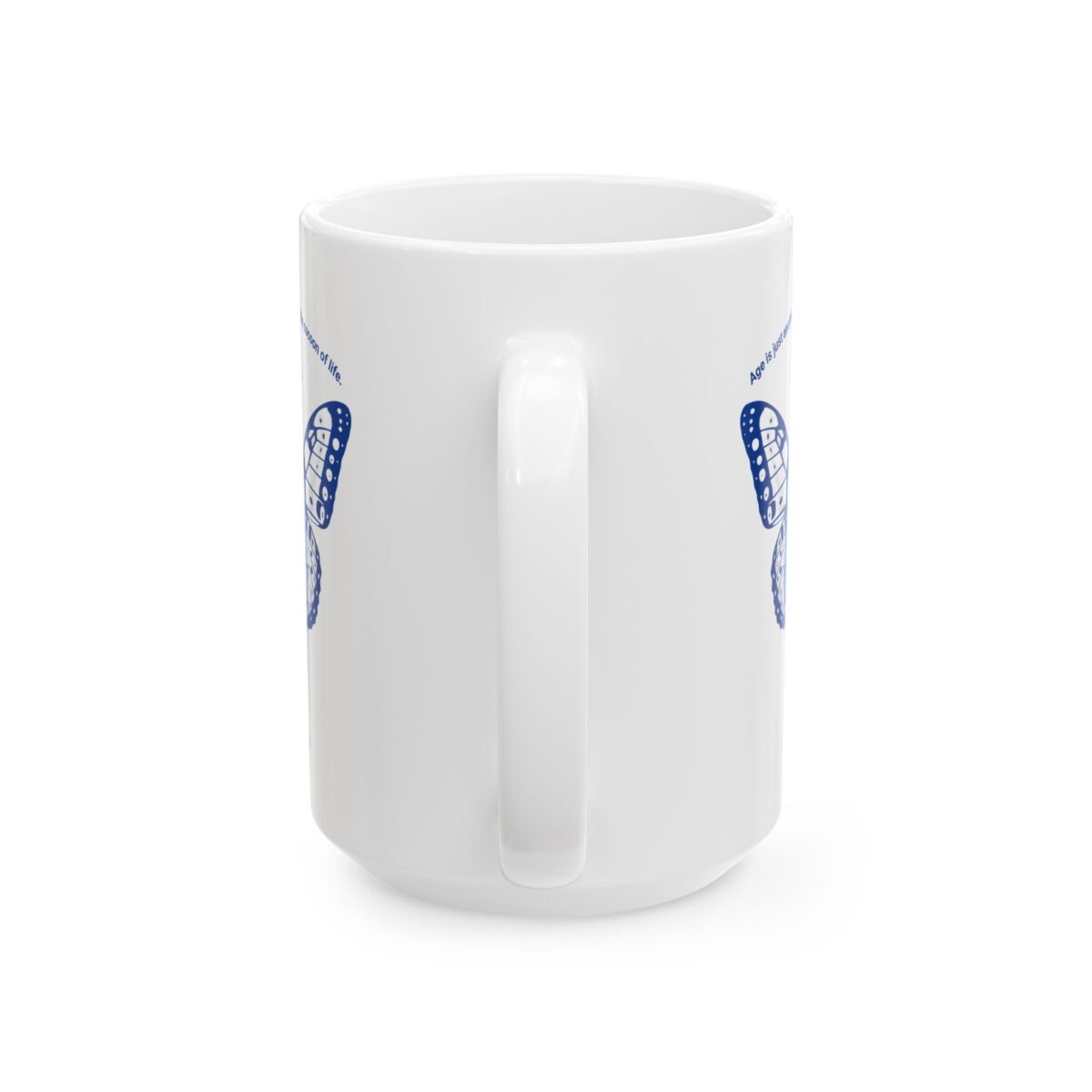 Age is just another phase Ceramic Mug, (11oz, 15oz) - Image 6