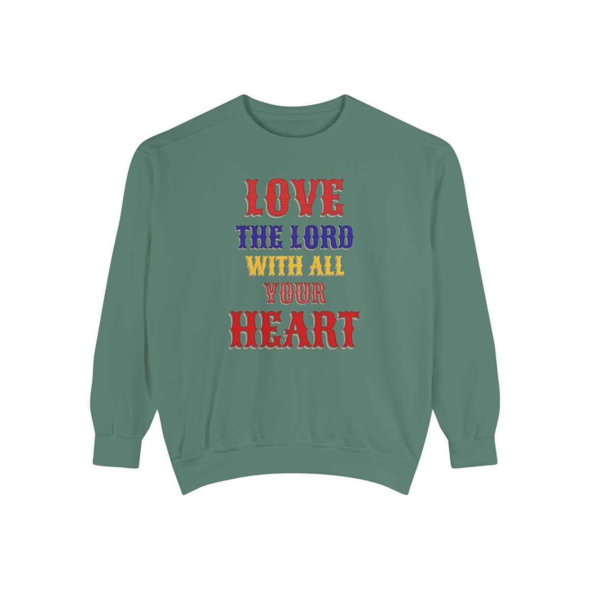 Love your God Unisex Garment-Dyed Sweatshirt - Image 29
