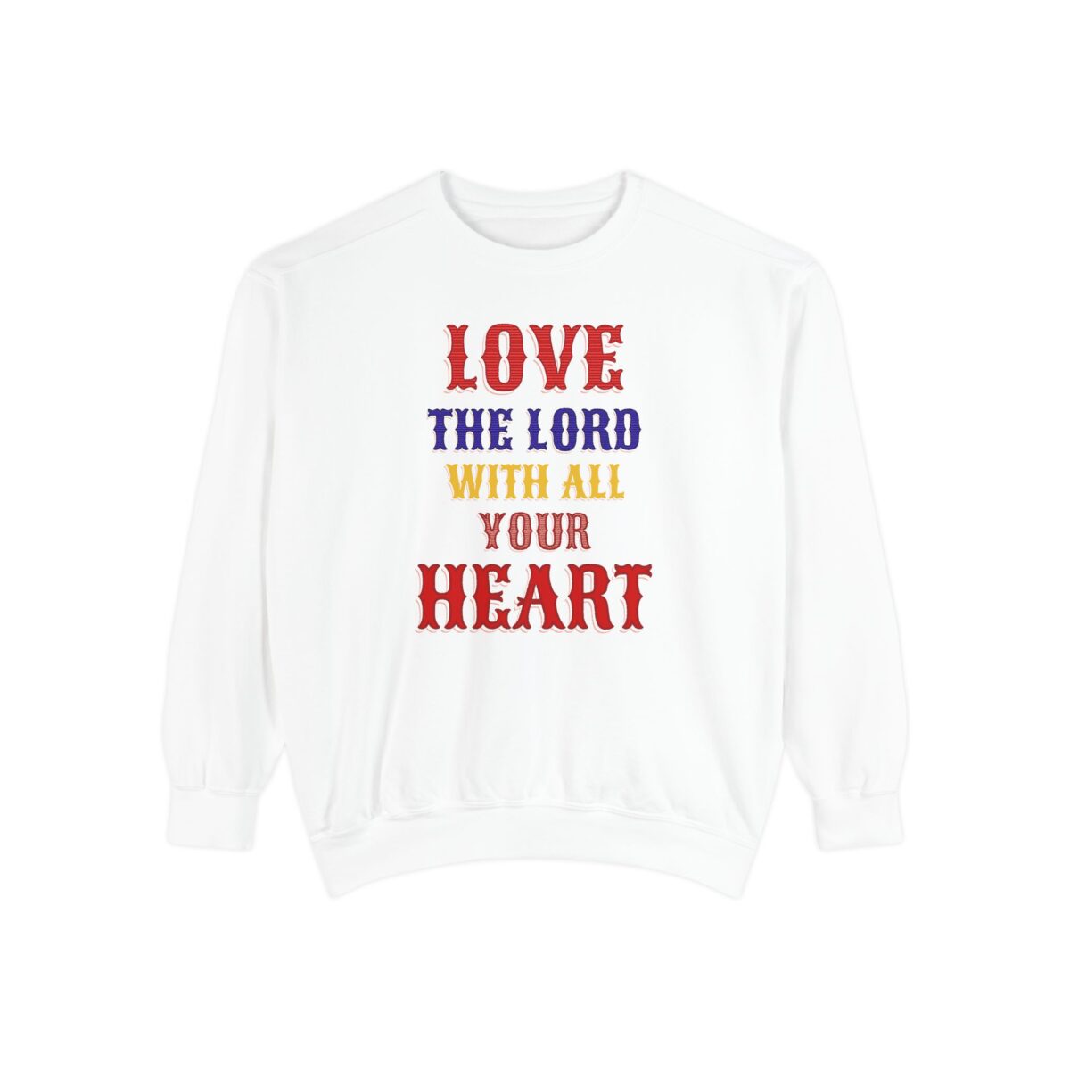 Love your God Unisex Garment-Dyed Sweatshirt - Image 5