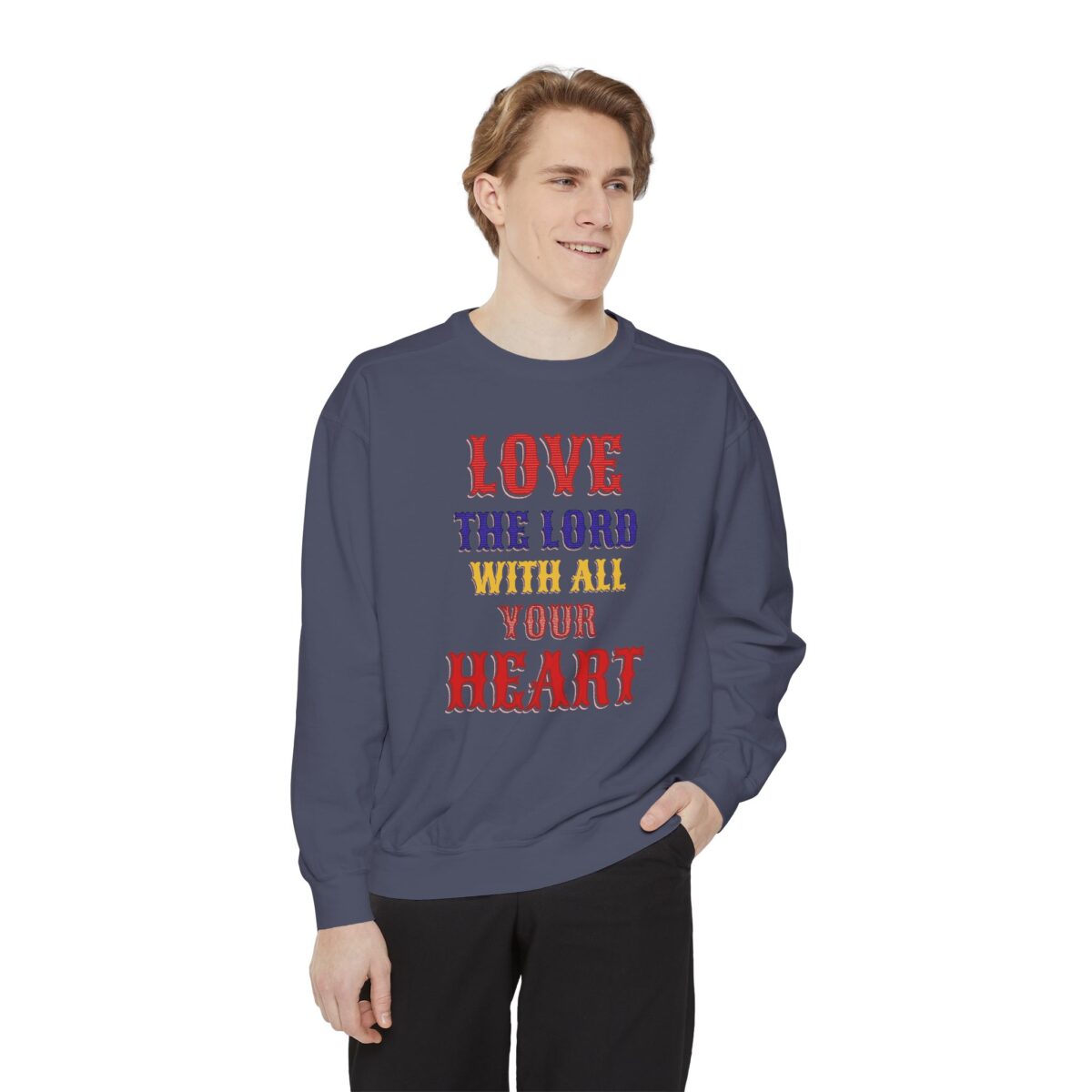 Love your God Unisex Garment-Dyed Sweatshirt - Image 3