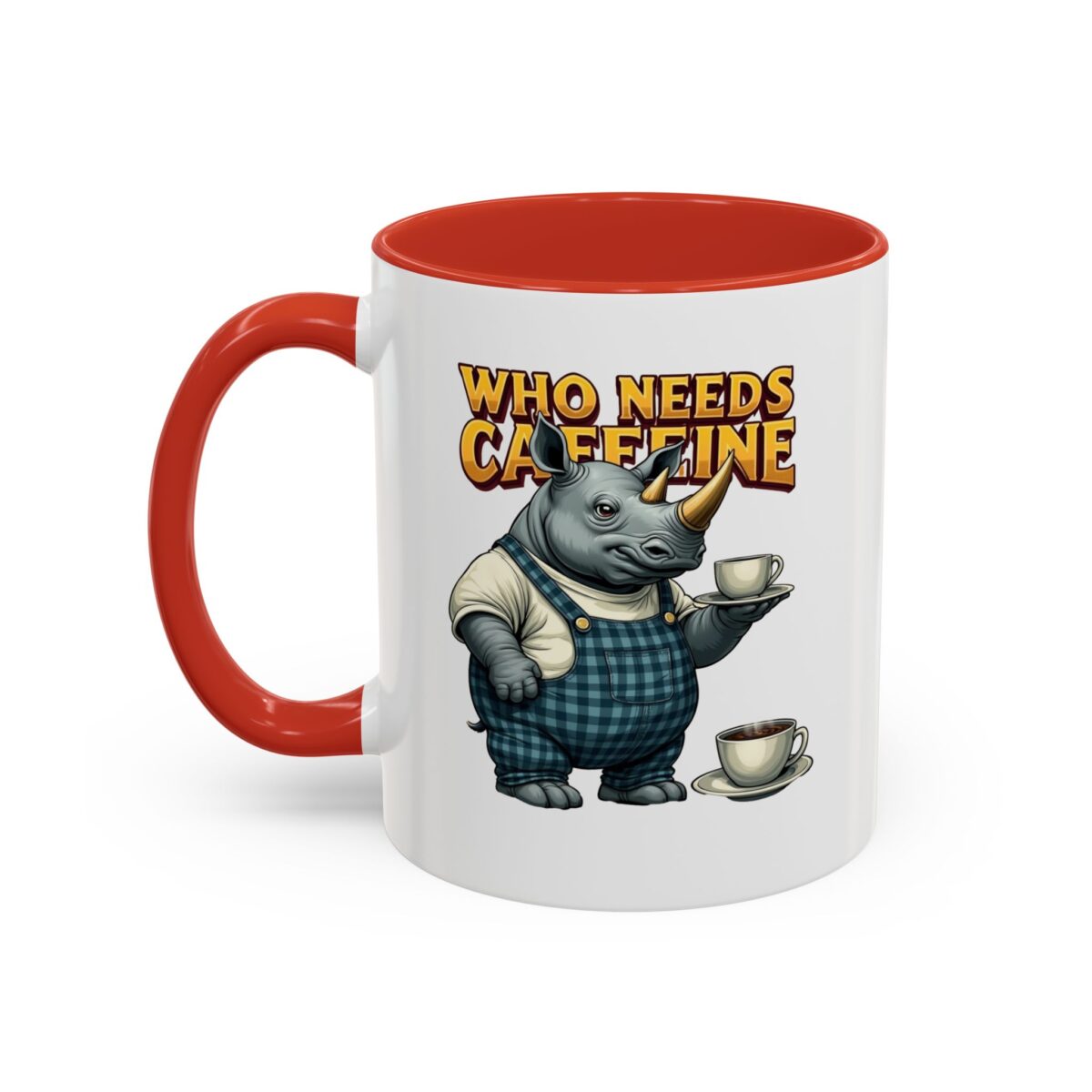 Who needs Caffeine Accent Coffee Mug (11, 15oz) - Image 15