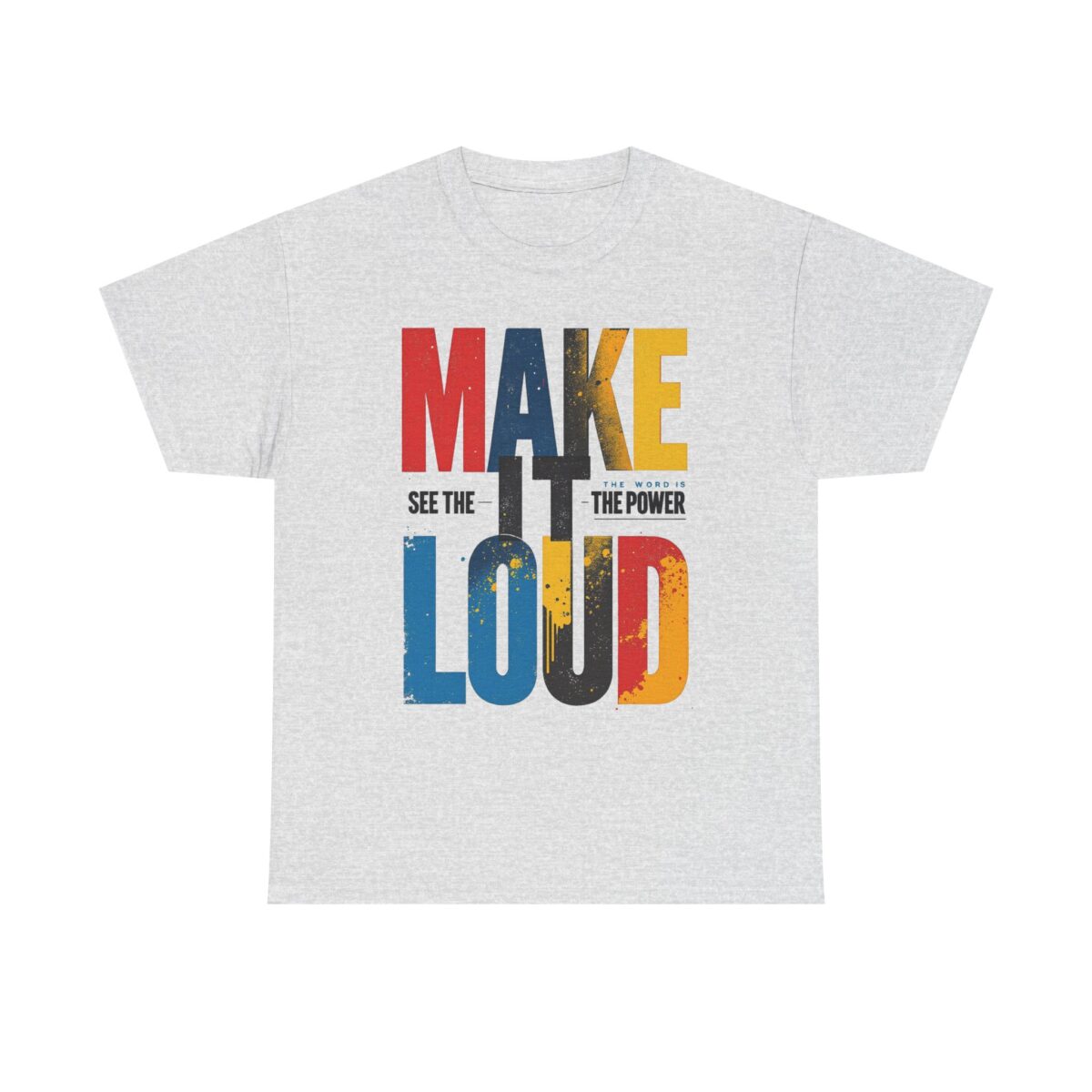 Make it loud Unisex Heavy Cotton Tee - Image 9