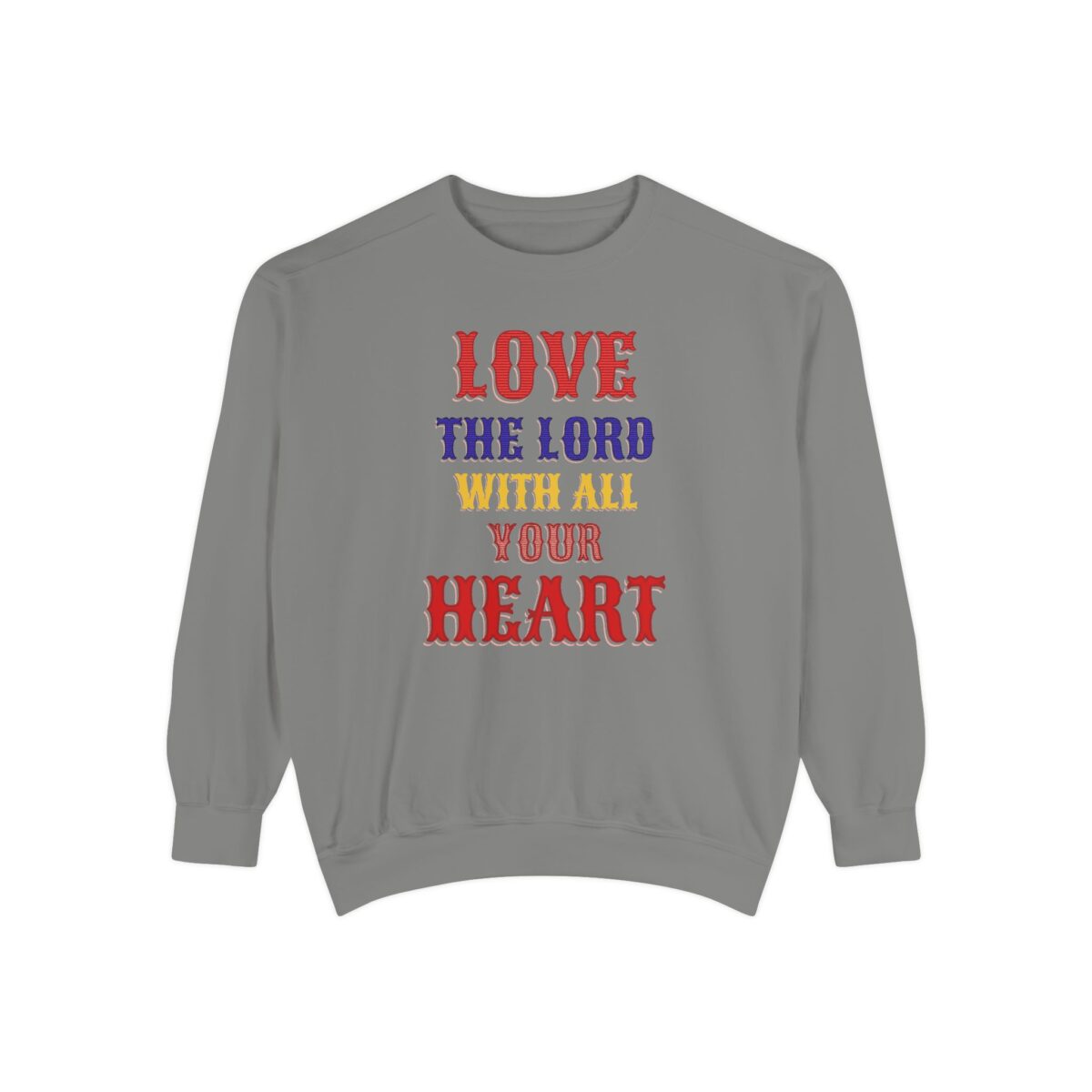 Love your God Unisex Garment-Dyed Sweatshirt - Image 21