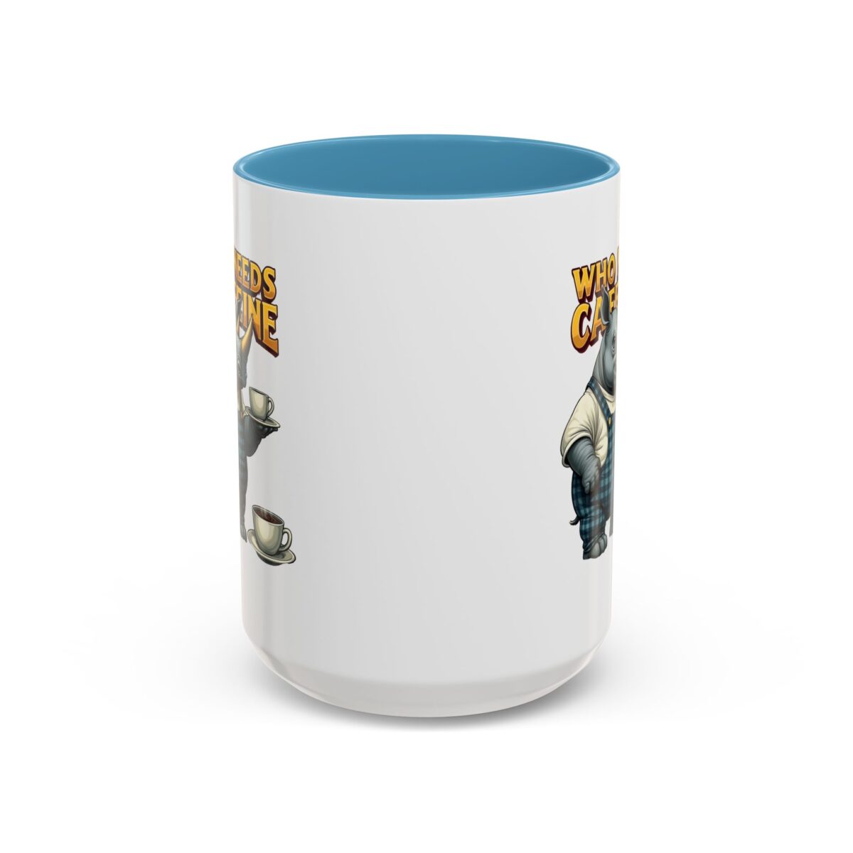 Who needs Caffeine Accent Coffee Mug (11, 15oz) - Image 37