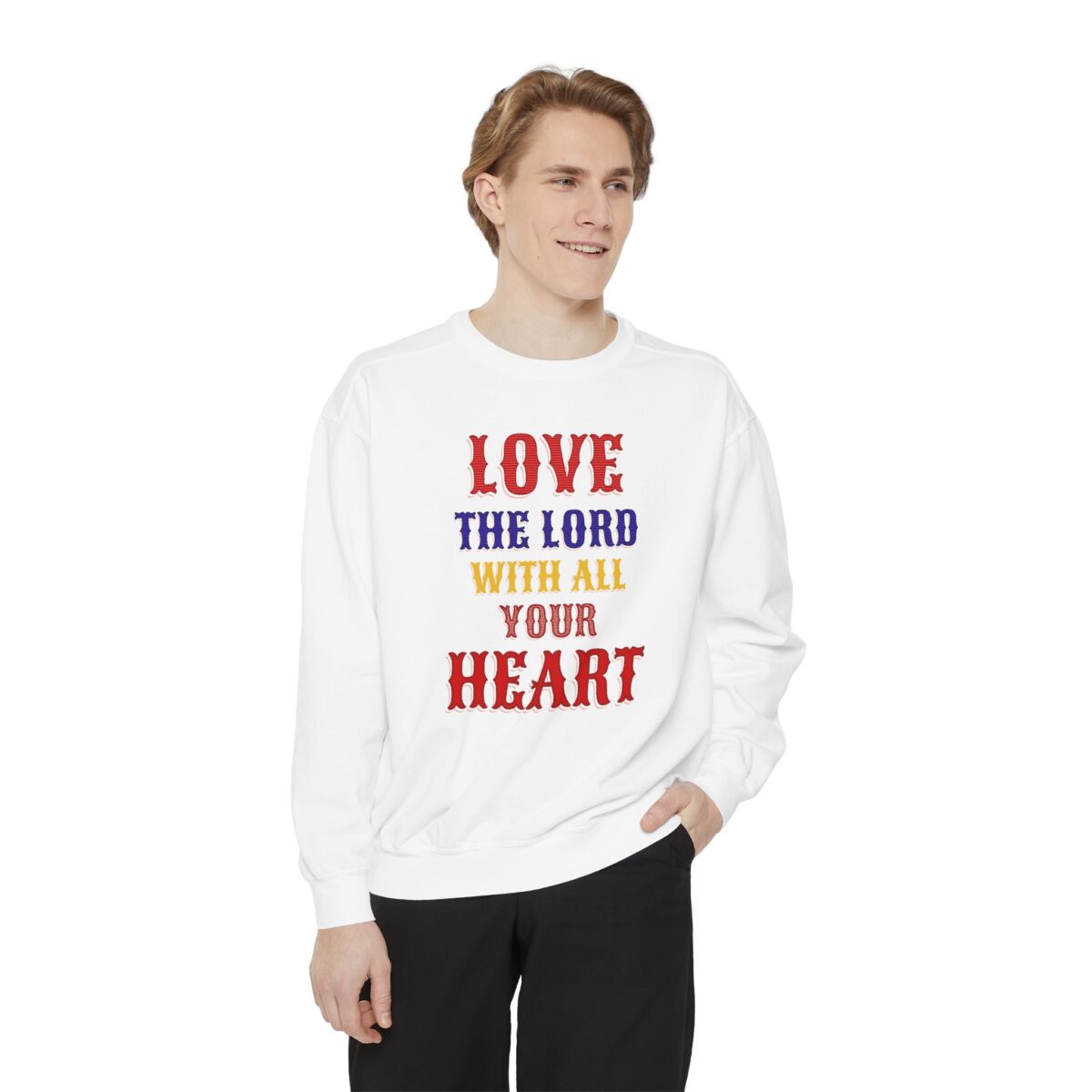 Love your God Unisex Garment-Dyed Sweatshirt - Image 7