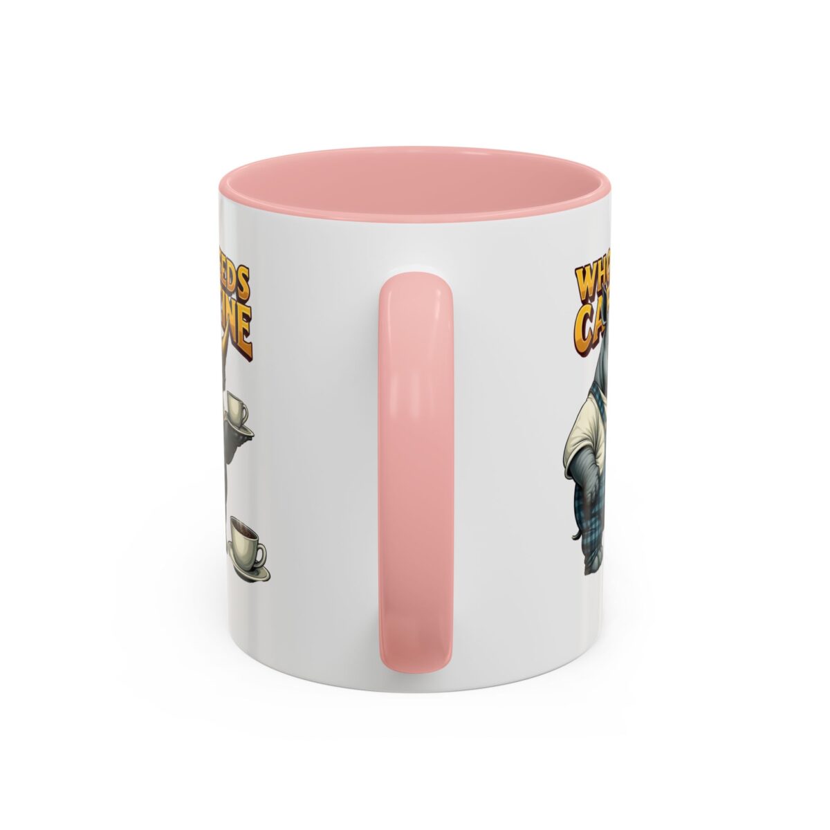 Who needs Caffeine Accent Coffee Mug (11, 15oz) - Image 12