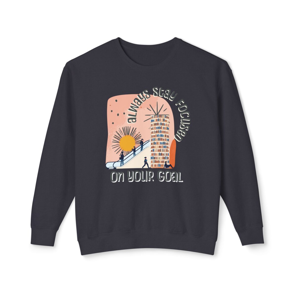 Always focused on your goal Unisex Lightweight Crewneck Sweatshirt - Image 17