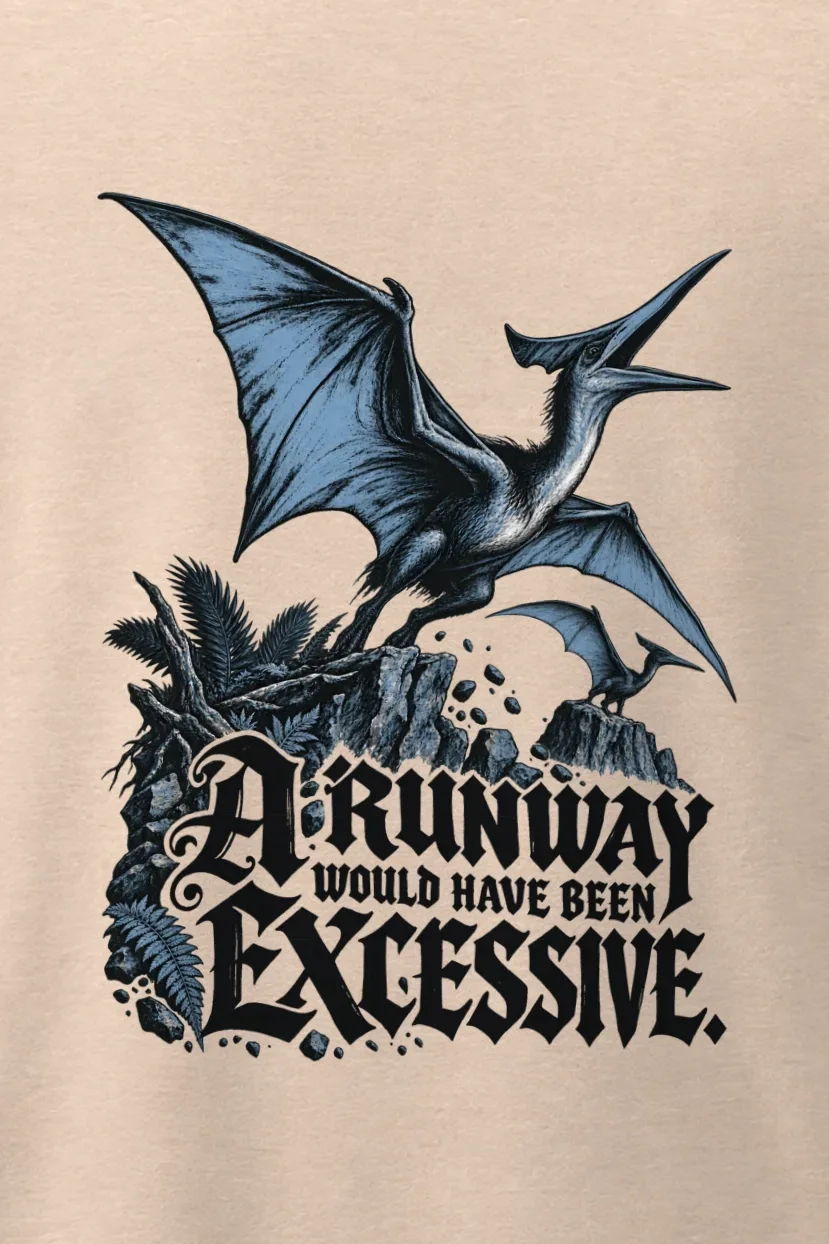 "A Runway Would Have Been Excessive" Men’s Oversized Heavyweight Crewneck T-Shirt - the graphic up close