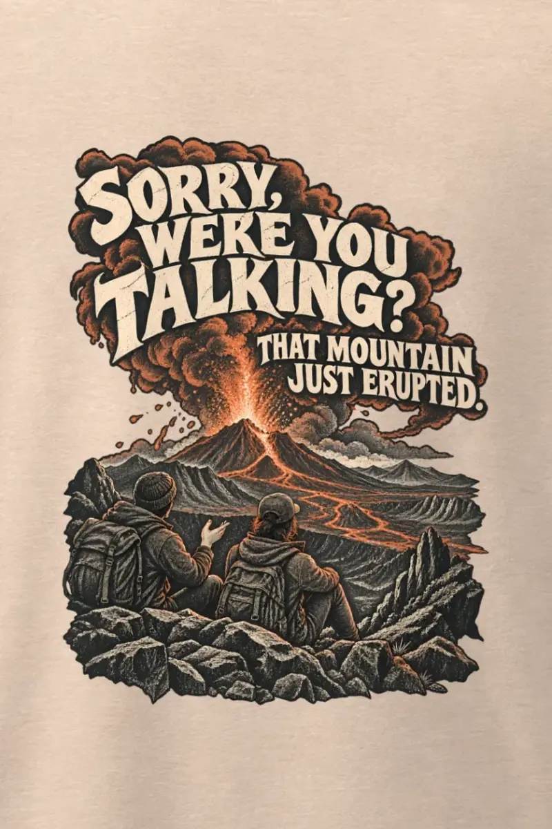 "Sorry, Were You Talking?" Men’s Oversized Heavyweight Crewneck T-Shirt - the graphic up close