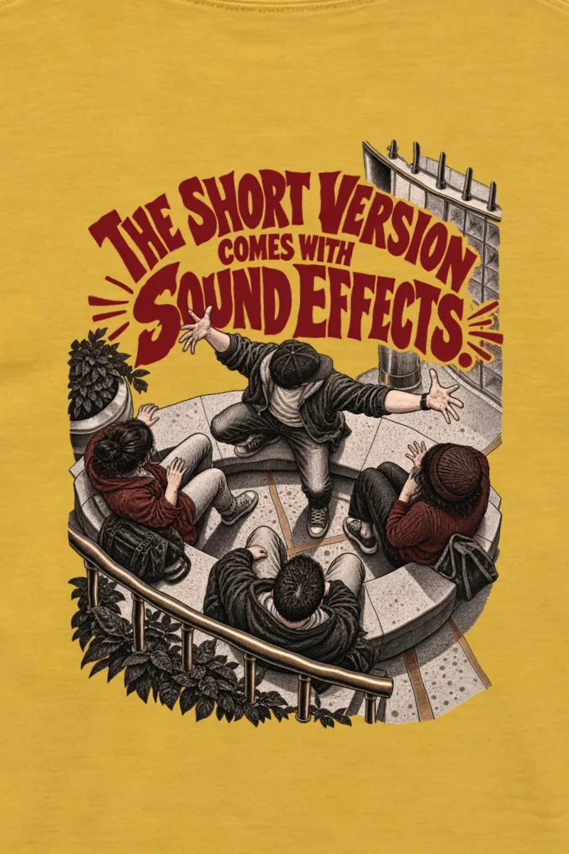 "The Short Version Comes With Sound Effects" Unisex Longsleeve T-shirt - the graphic up close